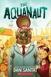 Cover for the book: The Aquanaut by Dan Santat
